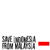 Safe Indonesia from Malaysia