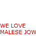 We Love Malese Jow