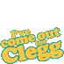 I've come out for Clegg