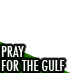 Pray for the Gulf