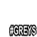Greys