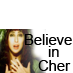 Cher's believers
