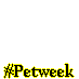 #petweek