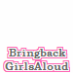 Bring back Girls Aloud