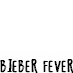BIEBER FEVER