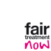 Fair Treatment Now - Rethink