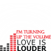 love is louder