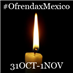OfrendaxMexico. Ya Basta!!