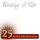 Robs Birthday!