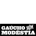 #gauchosemmodestia