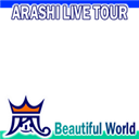 ARASHI  Beautiful World