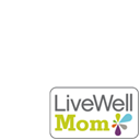LiveWell Moms