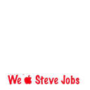 We (apple) Steve Jobs