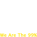 We Are The 99%