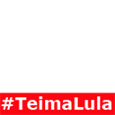 #TeimaLula