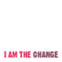 I Am The Change