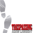 Adam Lambert "Trespassing"