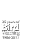 25 years of Bird Watching