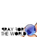 #PrayForTheWorld 