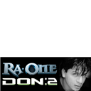 Ra One+Don 2 @ShahRukhKhanFB