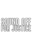 Sound Off For Justice