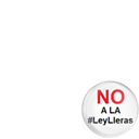 NO A LA #LeyLleras