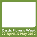 Cystic Fibrosis Week 2012