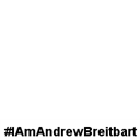 #IAmAndrewBreitbart