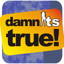 damnitstrue