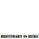 BREITBART IS HERE