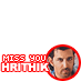 Hrithik (Miss You)