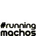 Running Machos#runningmachos