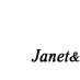 Janet fam