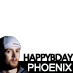 #HappyBdayPhoenix
