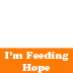 I'm Feeding Hope