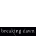 breaking dawn