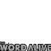 The Word Alive