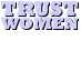 Trust Women