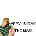 Happy B-Day Thomas!