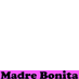 Madre Bonita