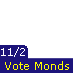 Vote Monds November 2nd!