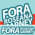 ForaRoseanaSarn