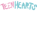TEEN HEARTS