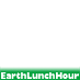 Earth Lunch Hour