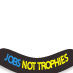 "We Want Jobs, Not Trophies"