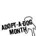 Adopt-A-Dog Month