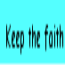 CTID - Keep the faith
