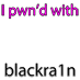 I pwn'd with blackra1n