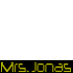 I'm Mrs. Jonas