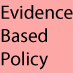 Evidence based policies